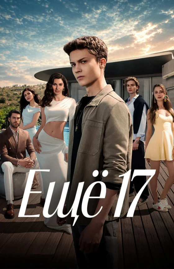 Ещё семнадцать 1-17, 18 серия турецкий сериал на русском языке все серии смотреть онлайн